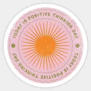 Today is Positive Thinking Day Badge Sticker